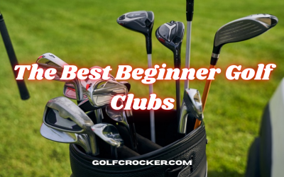 The Best Beginner Golf Clubs